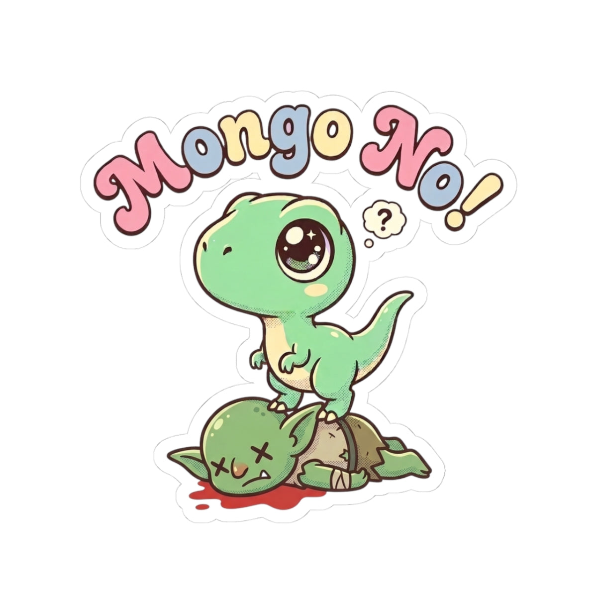 Mongo No! Sticker