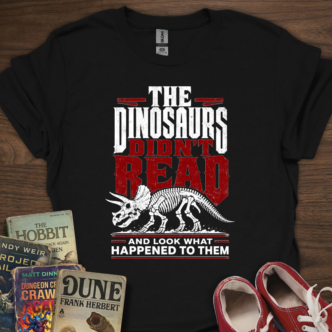Dinosaurs Didn't T-Shirt