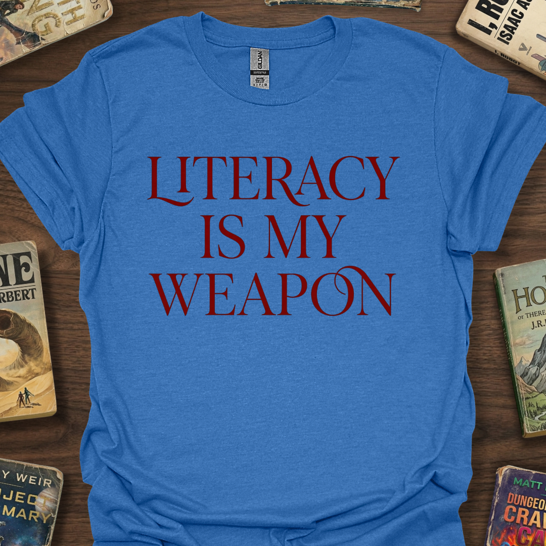 Literacy Is My Weapon T-Shirt