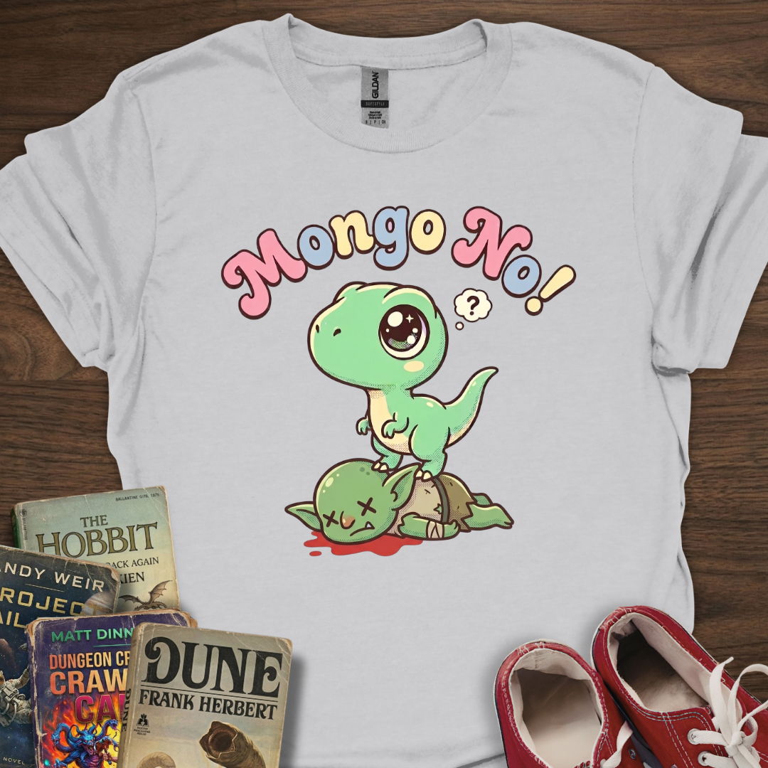 Mongo No! T-Shirt