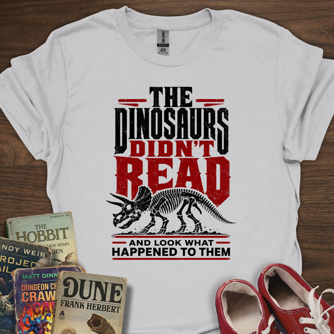 Dinosaurs Didn't T-Shirt