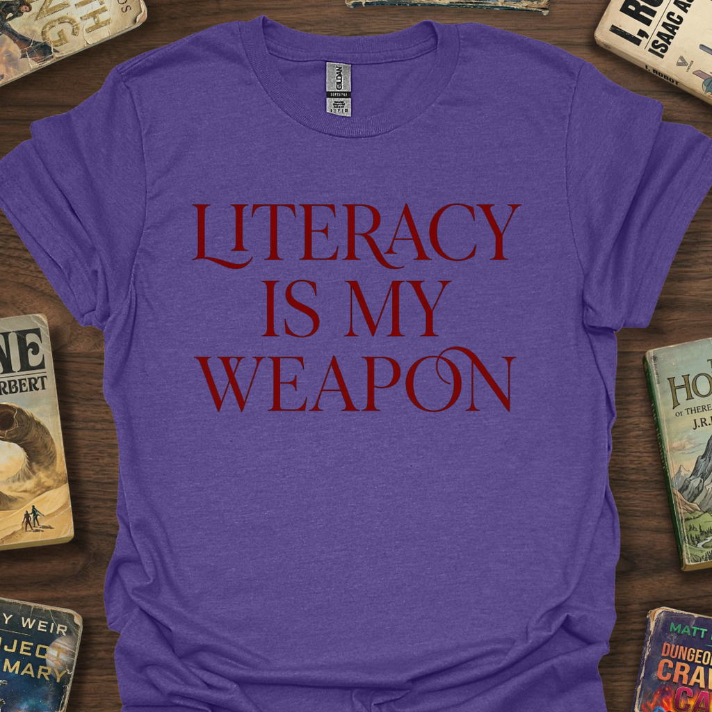 Literacy Is My Weapon T-Shirt