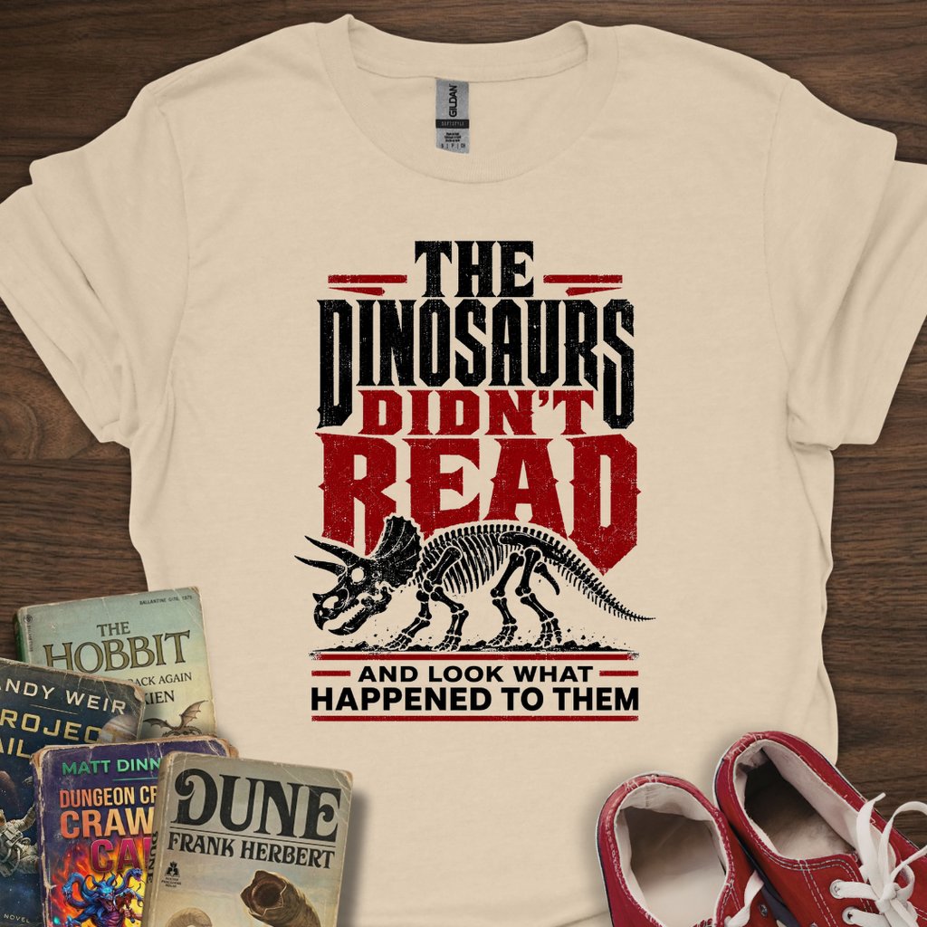 Dinosaurs Didn't T-Shirt