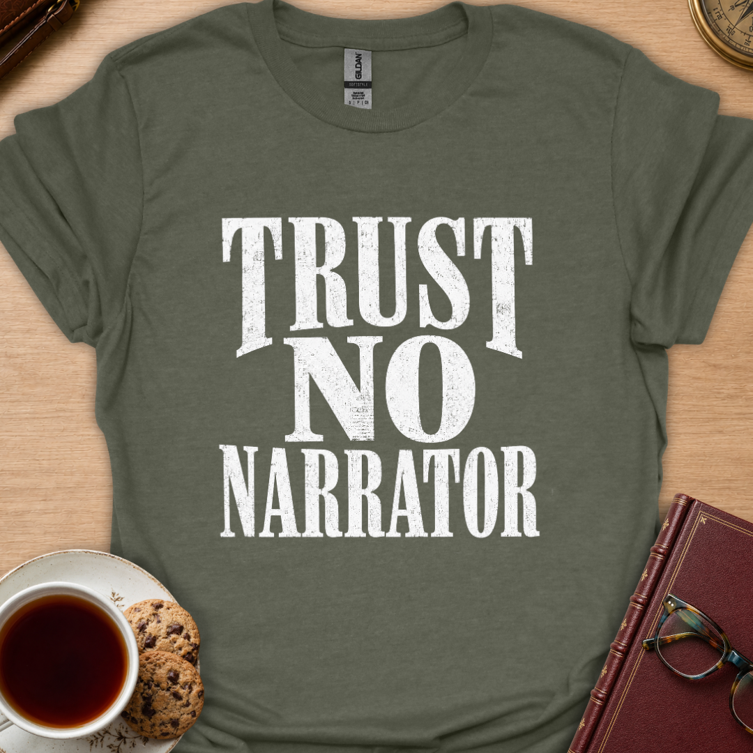 Trust No Narrator T-Shirt