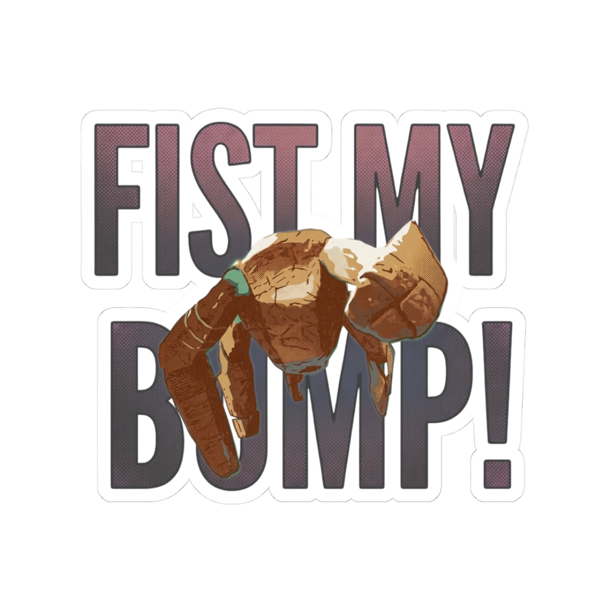 Fist My Bump