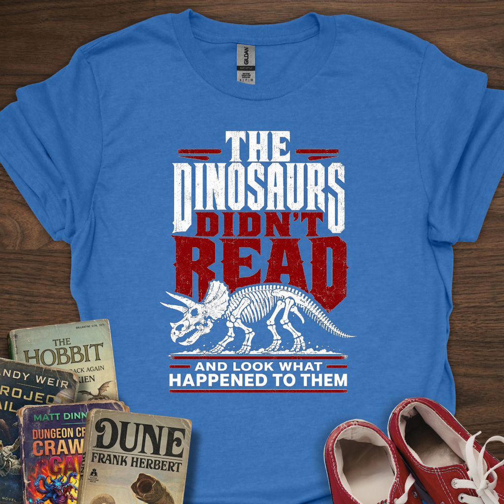 Dinosaurs Didn't T-Shirt