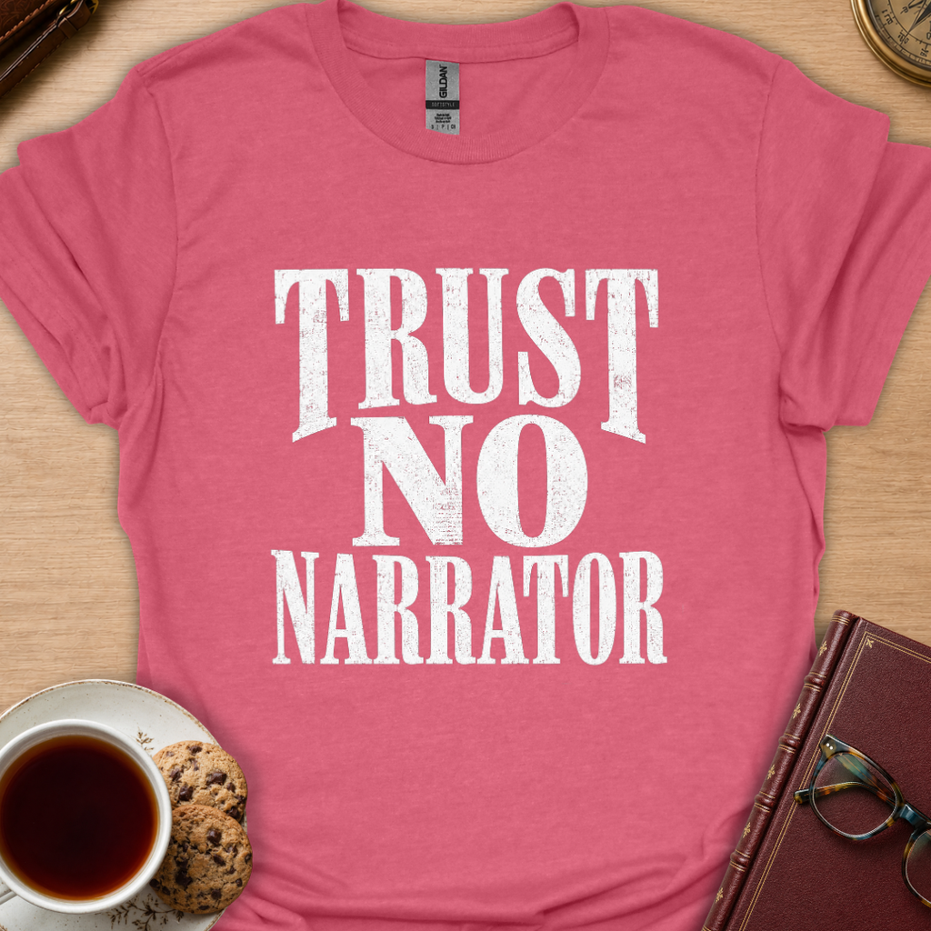 Trust No Narrator T-Shirt