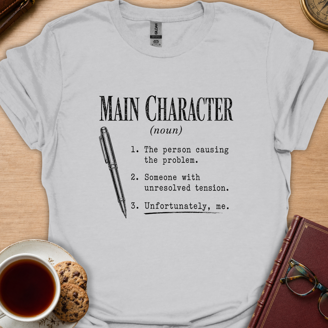Main Character Definition T-Shirt