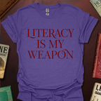 Literacy Is My Weapon T-Shirt