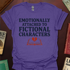 Emotionally Attached To Fictional Characters Book T-Shirt