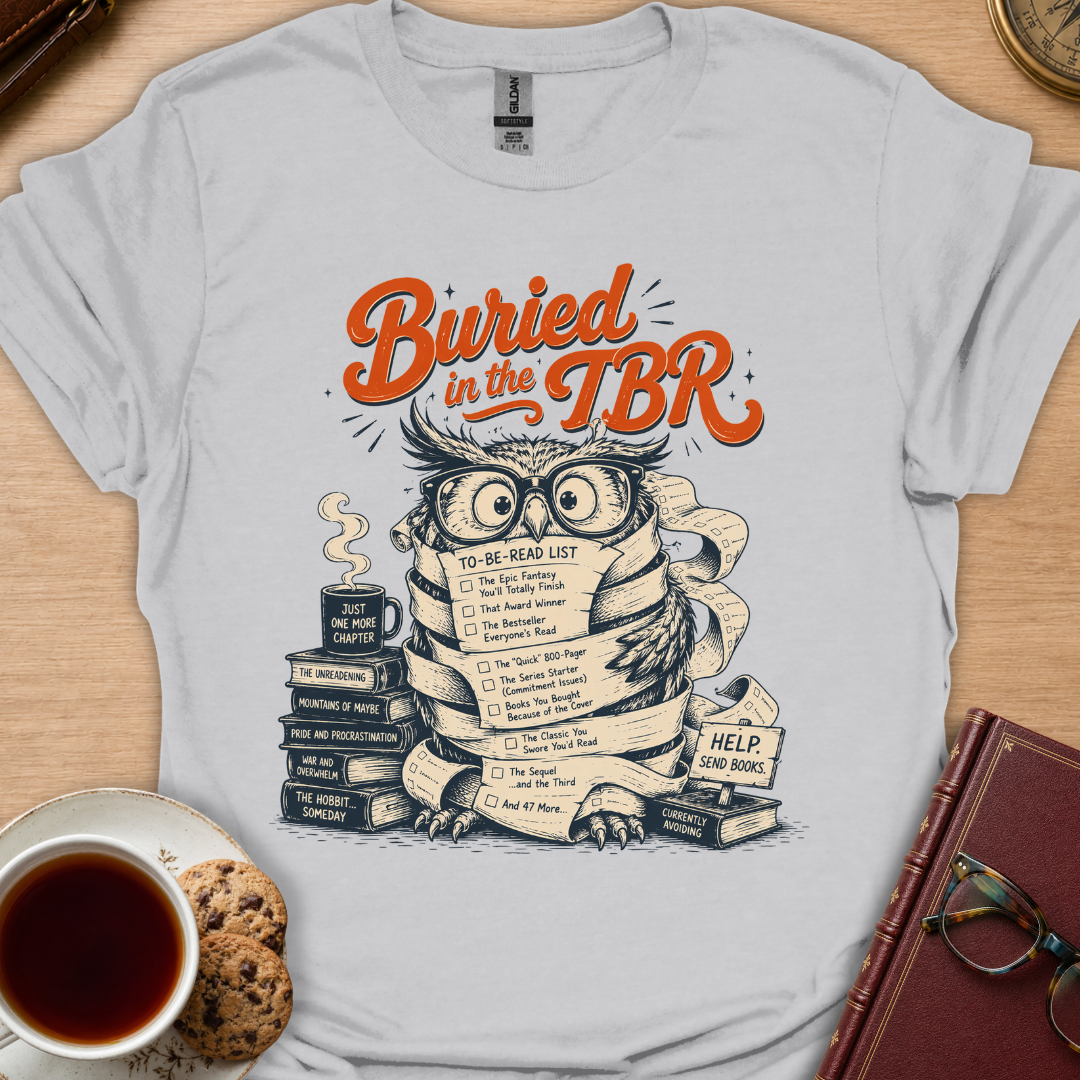 Buried In The TBR T-Shirt