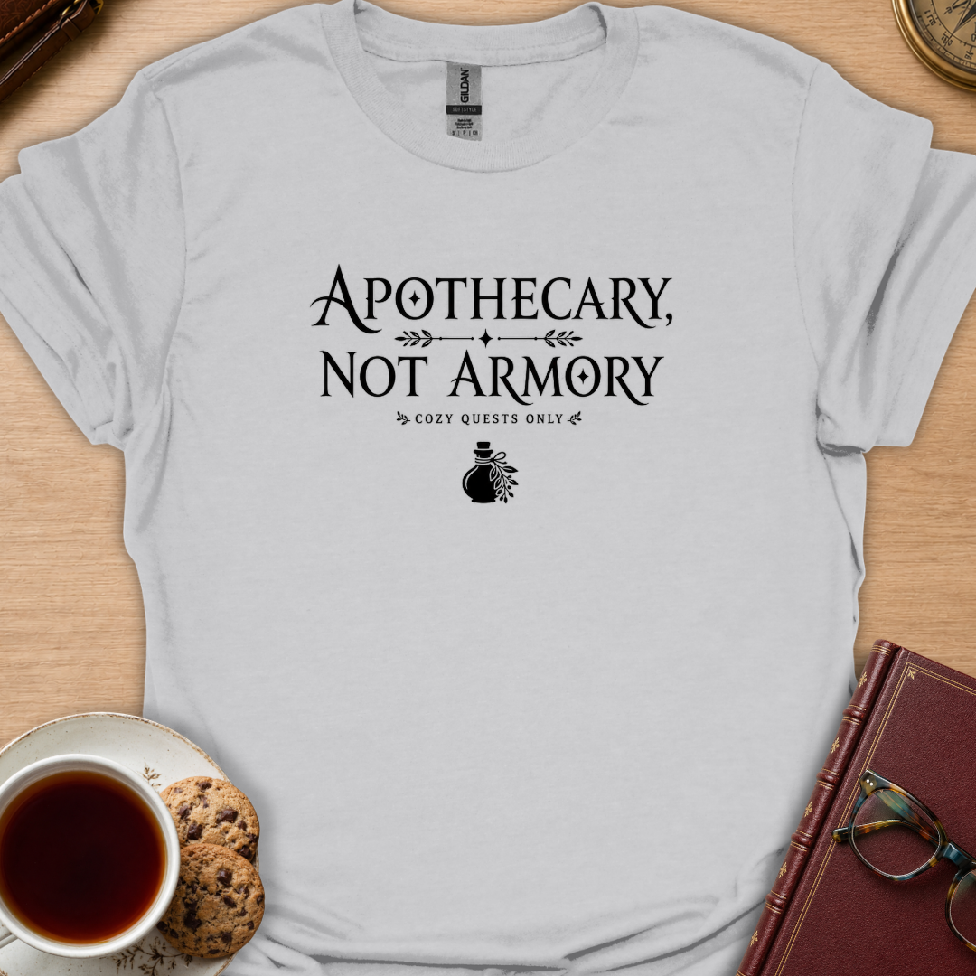 Apothecary Not Armory T-Shirt