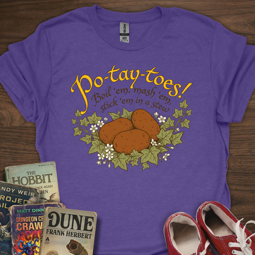 Po-Tay-Toes! T-Shirt