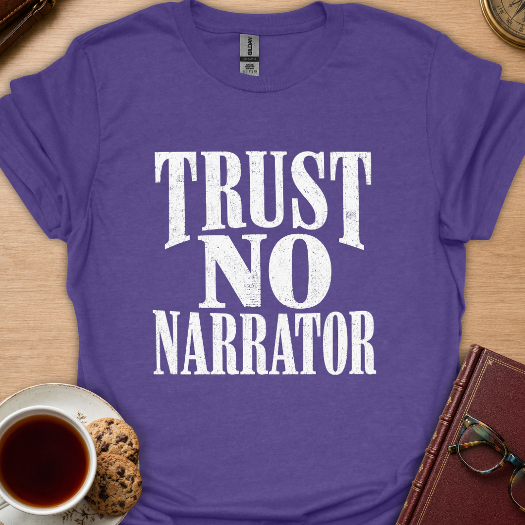 Trust No Narrator T-Shirt