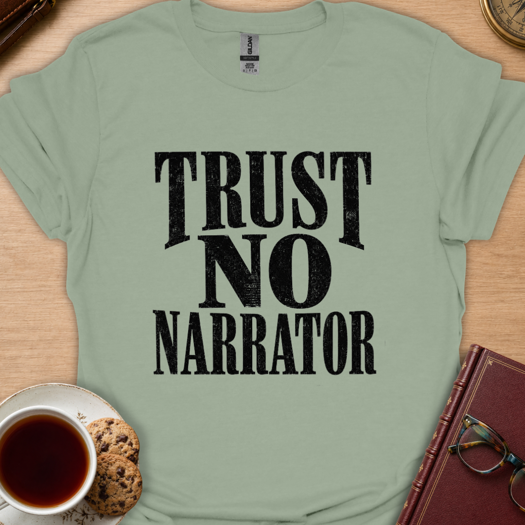 Trust No Narrator T-Shirt