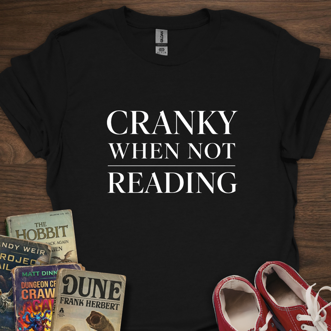 Cranky When T-Shirt