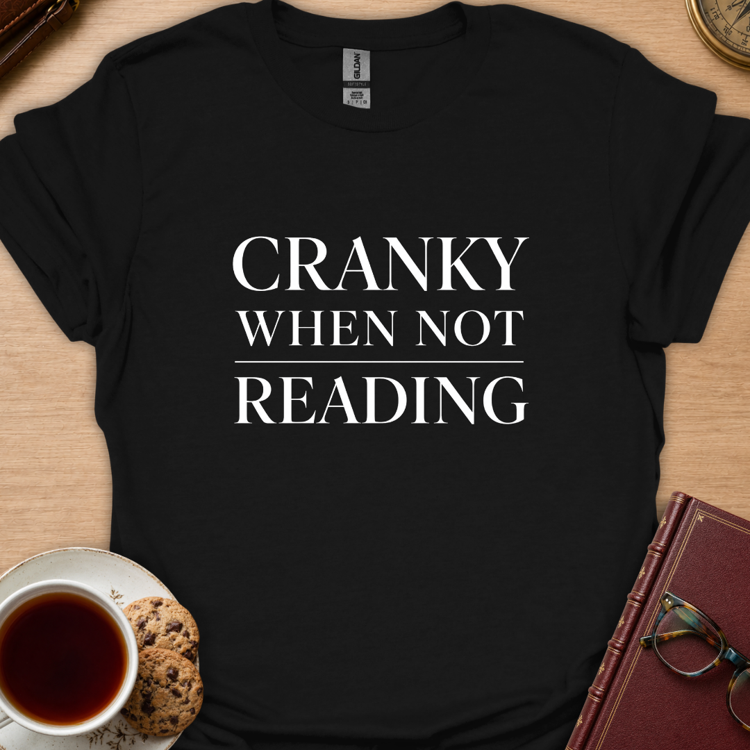 Cranky When T-Shirt