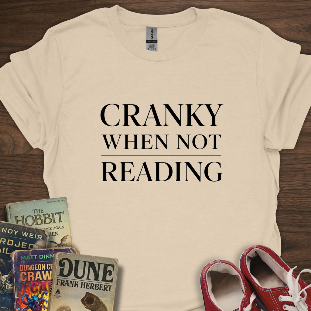 Cranky When T-Shirt