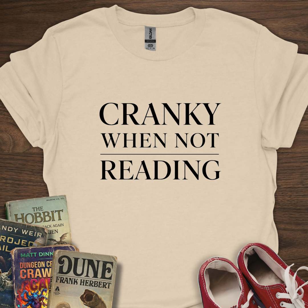 Cranky When T-Shirt