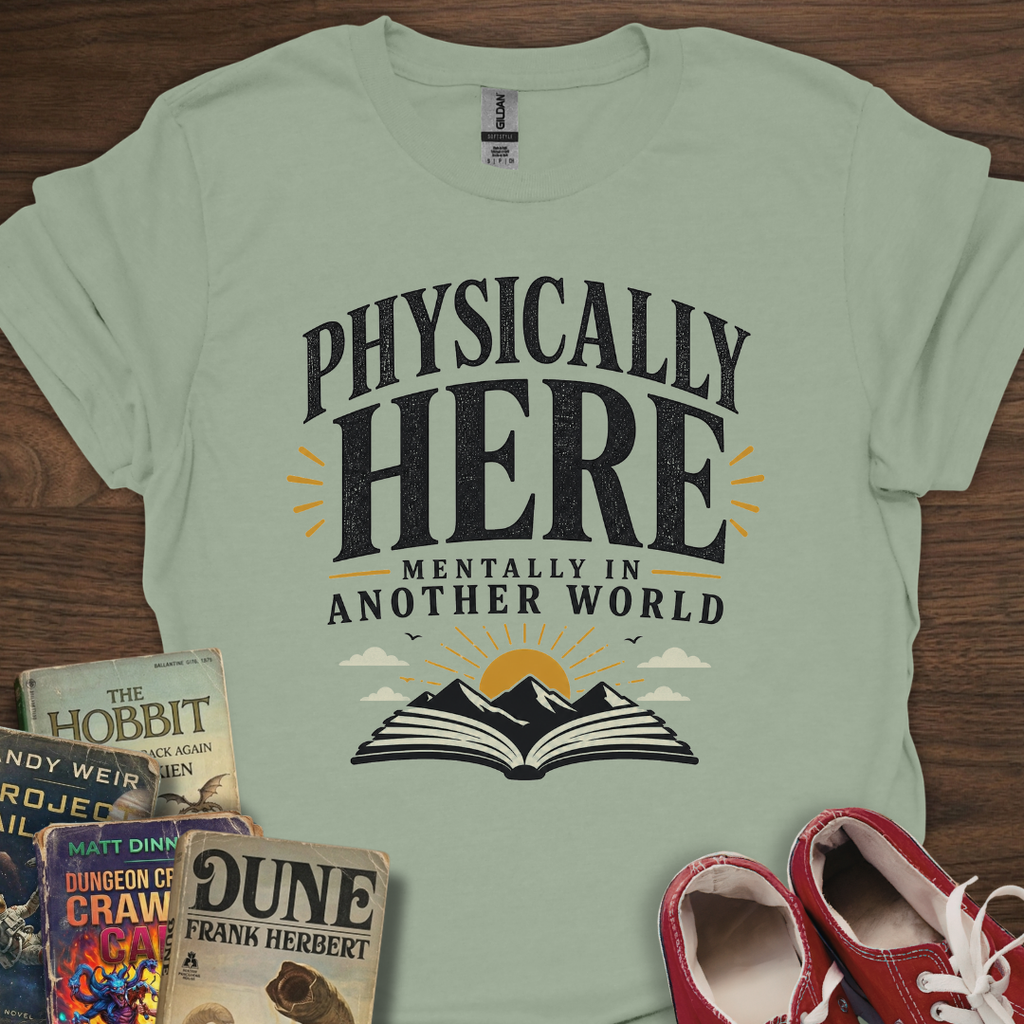 Physically Here T-Shirt