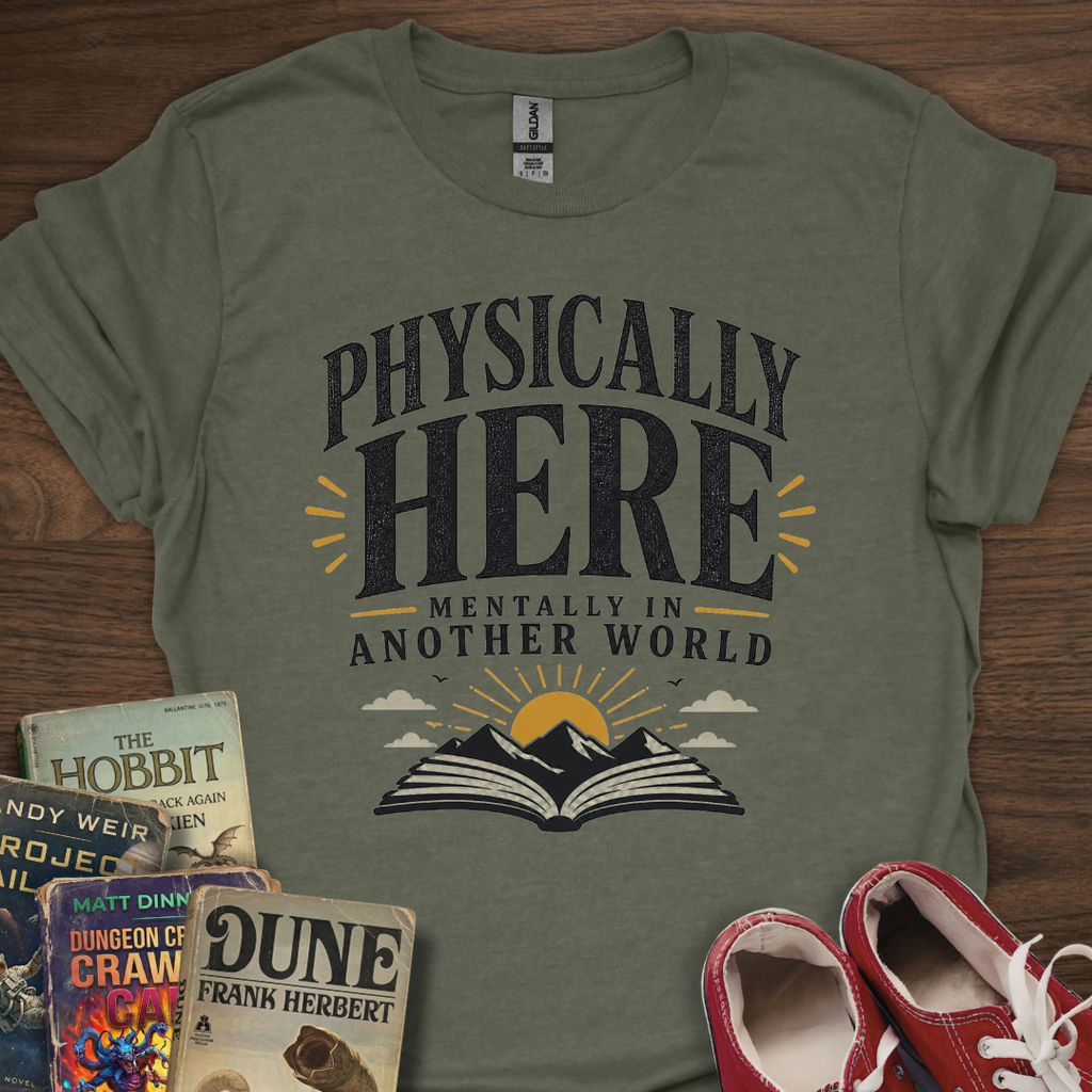 Physically Here T-Shirt