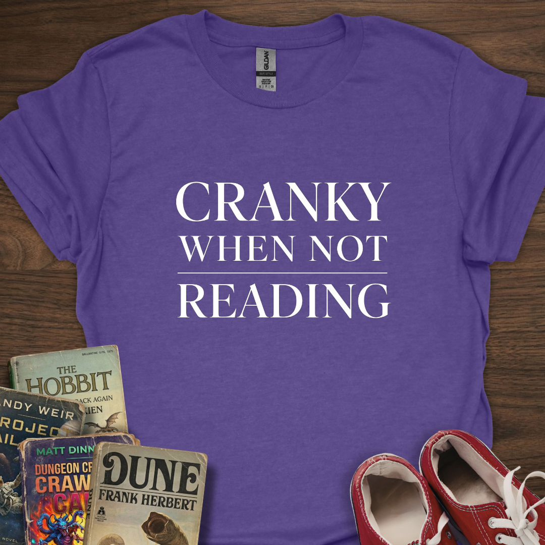 Cranky When T-Shirt