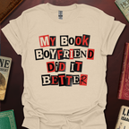 My Book Boyfriend Did It Better Zine T-Shirt
