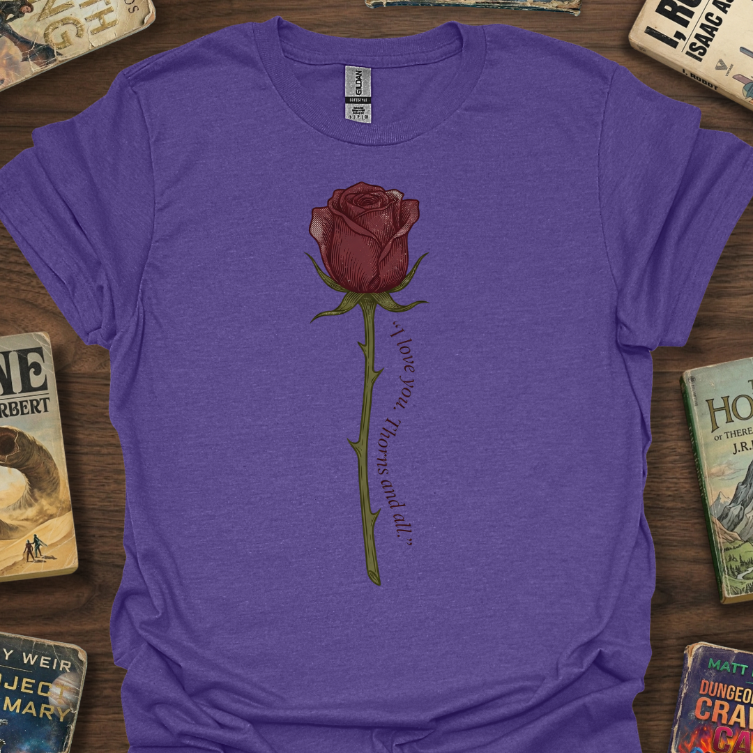 Thorns And All T-Shirt