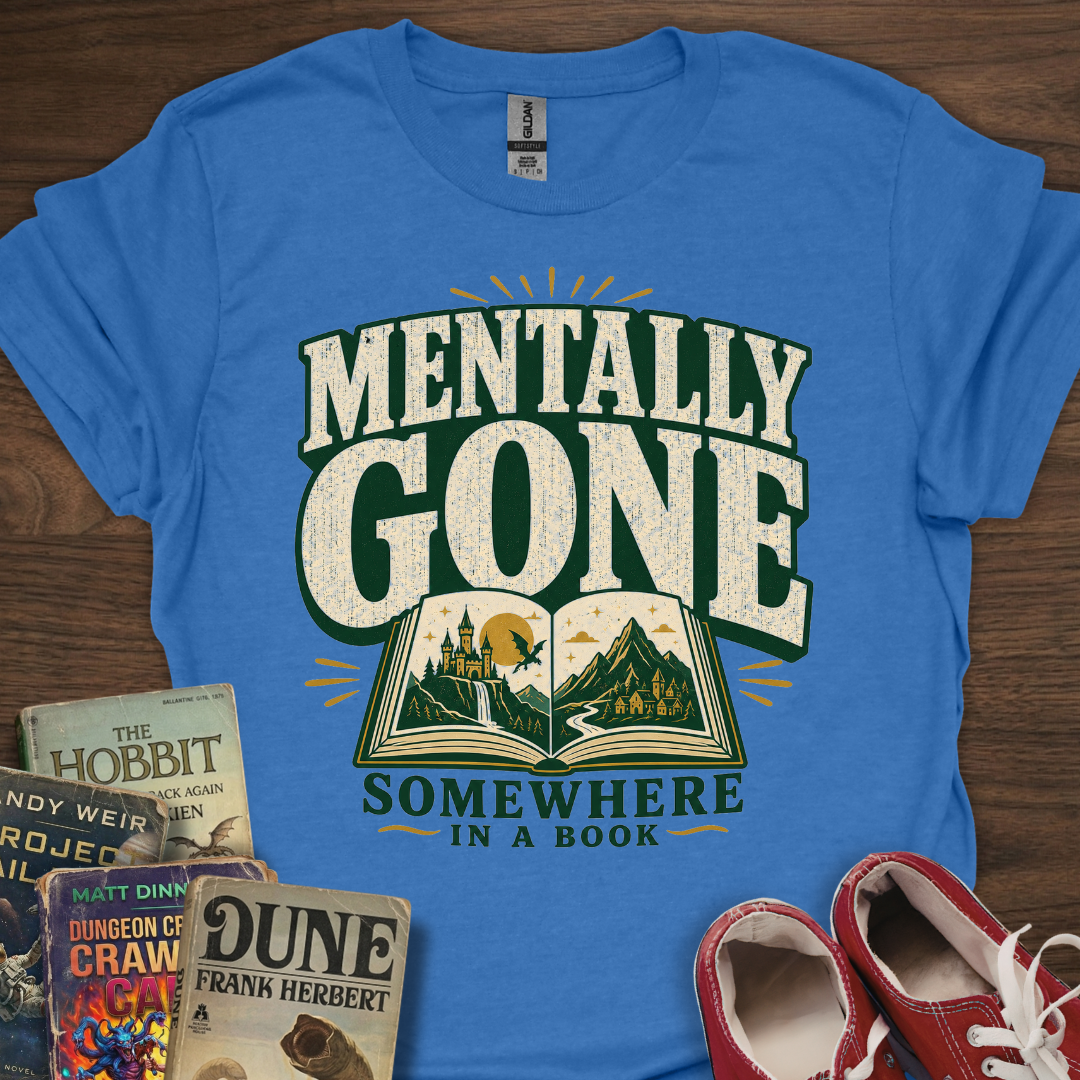 Mentally Gone T-Shirt
