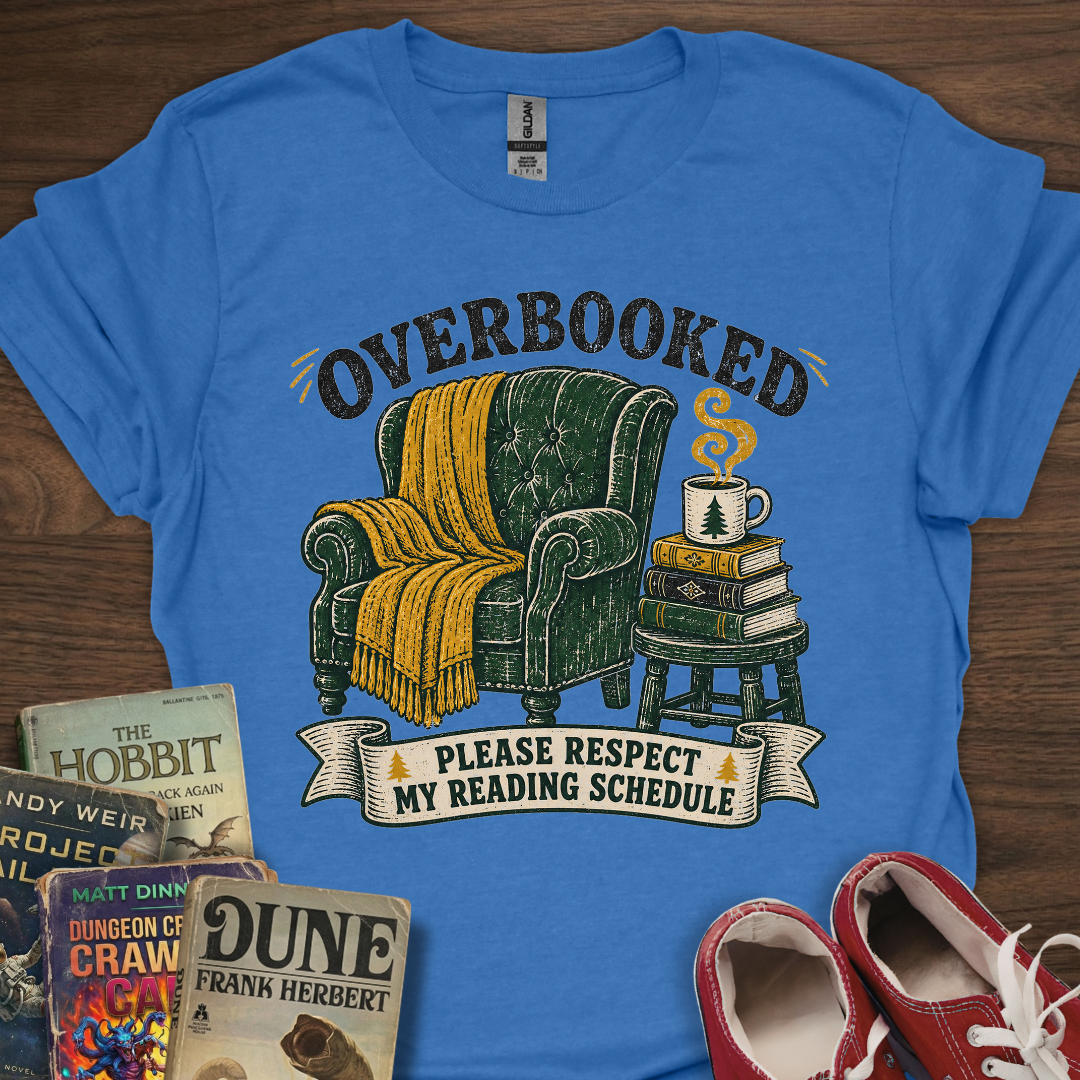 Overbooked Schedule T-Shirt