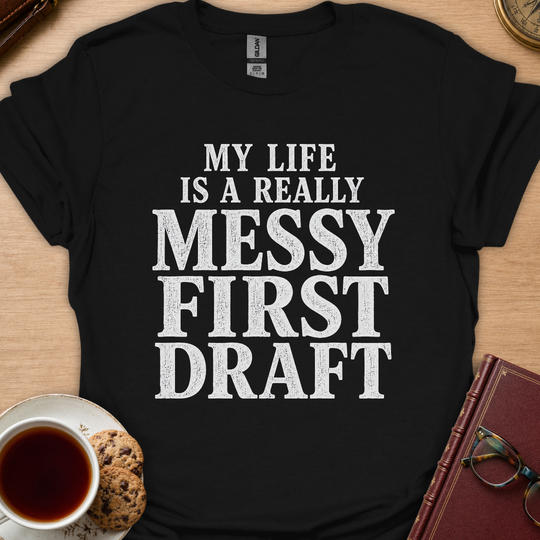 Messy Life T-Shirt