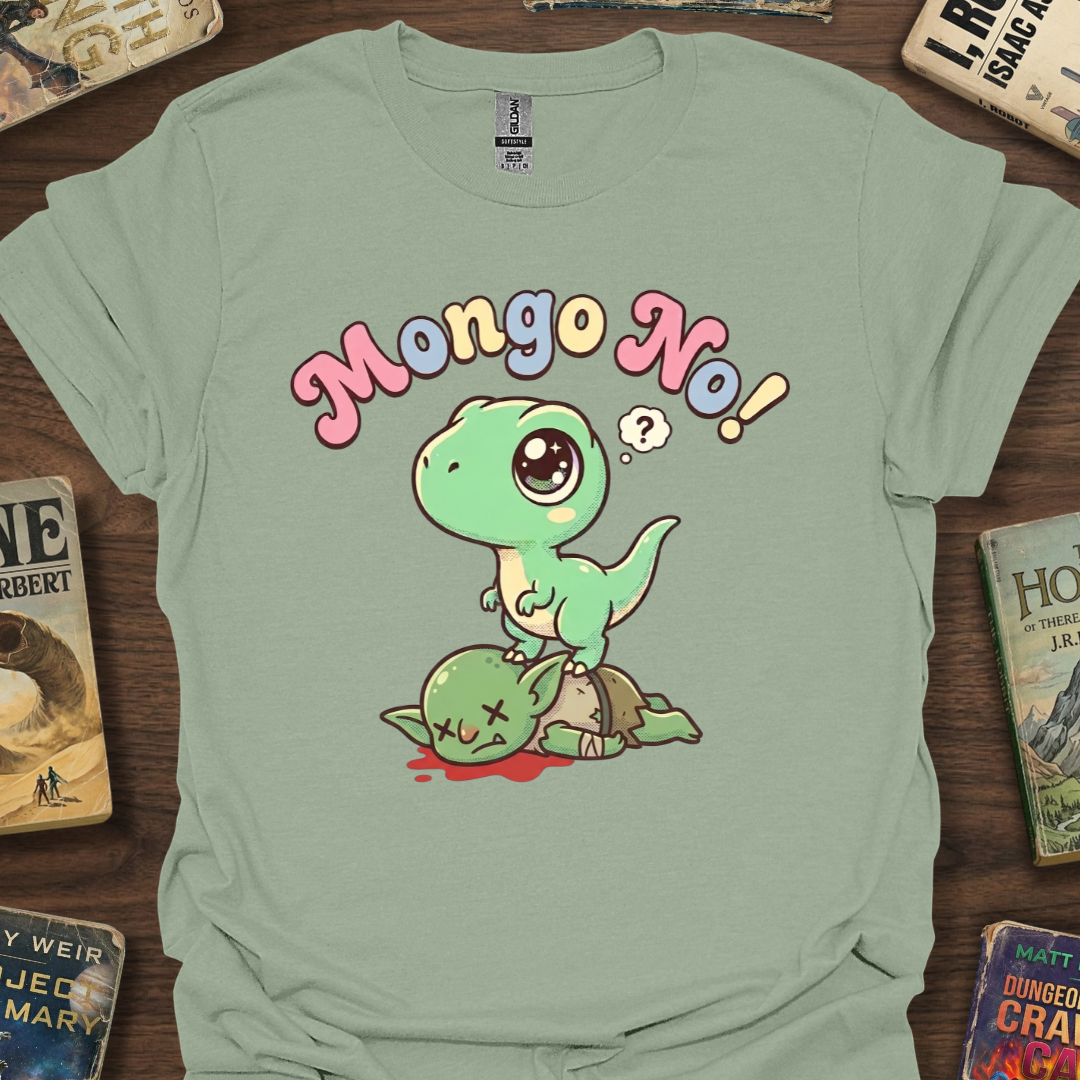 Mongo No! T-Shirt
