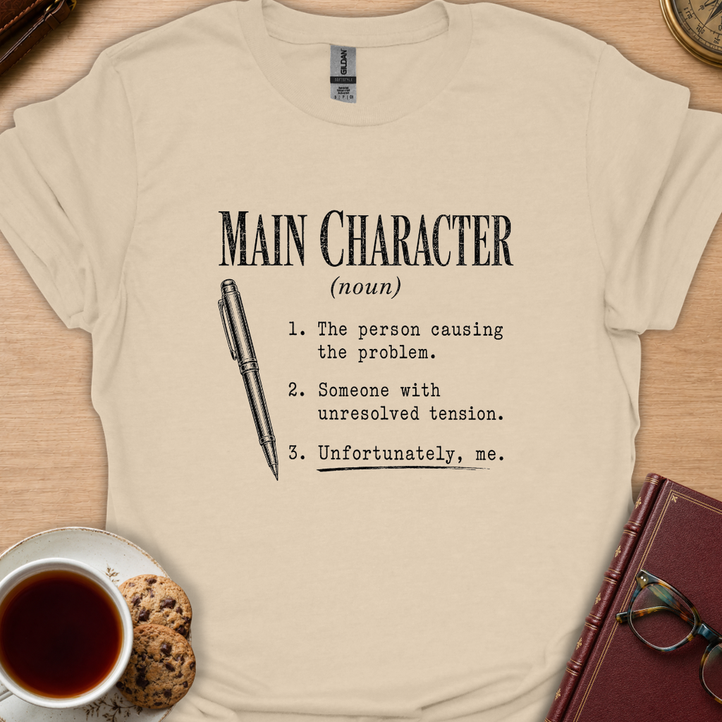 Main Character Definition T-Shirt