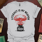 Literacy Is My Weapon Nuke T-Shirt
