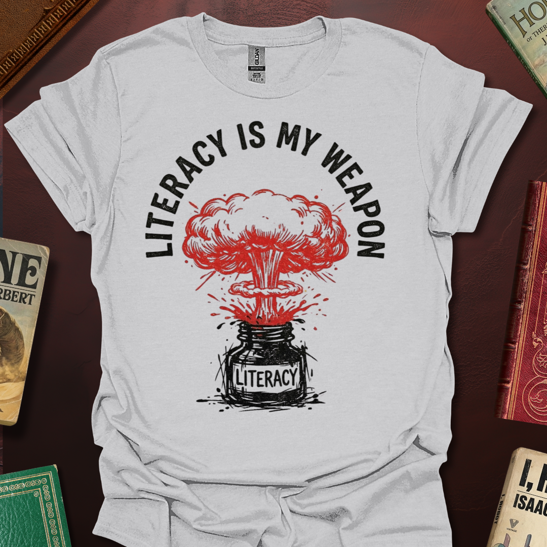 Literacy Is My Weapon Nuke T-Shirt