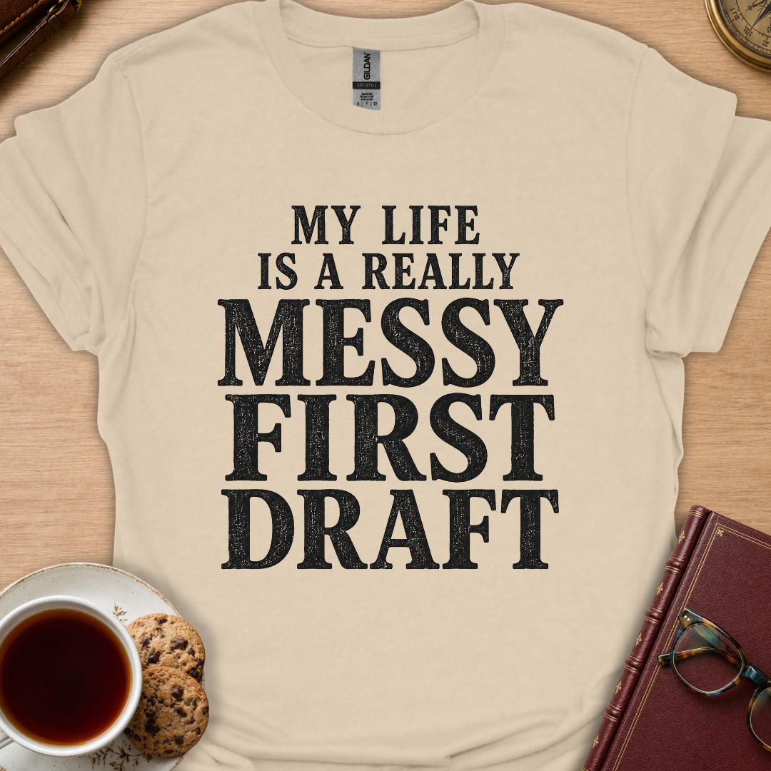 Messy Life T-Shirt