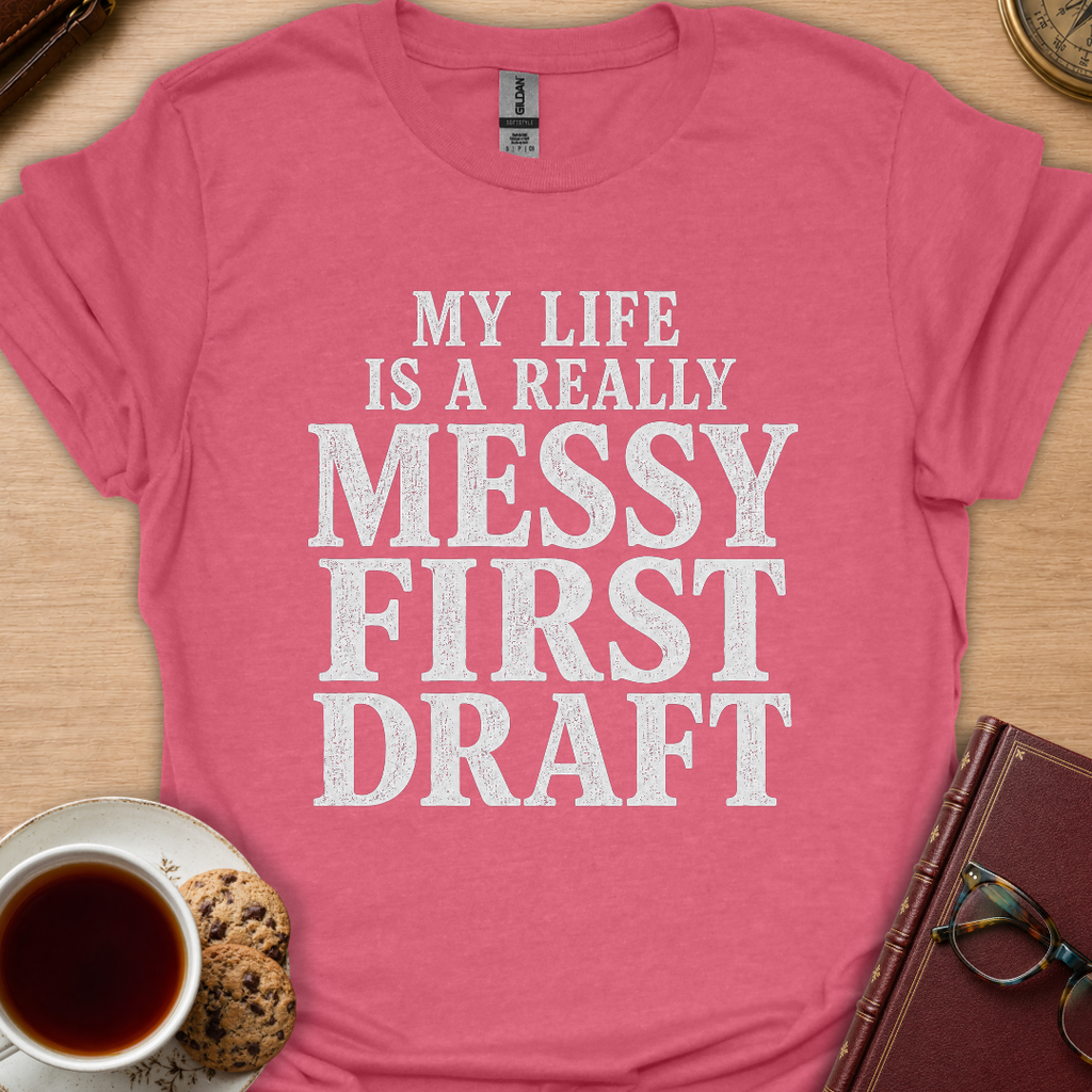 Messy Life T-Shirt