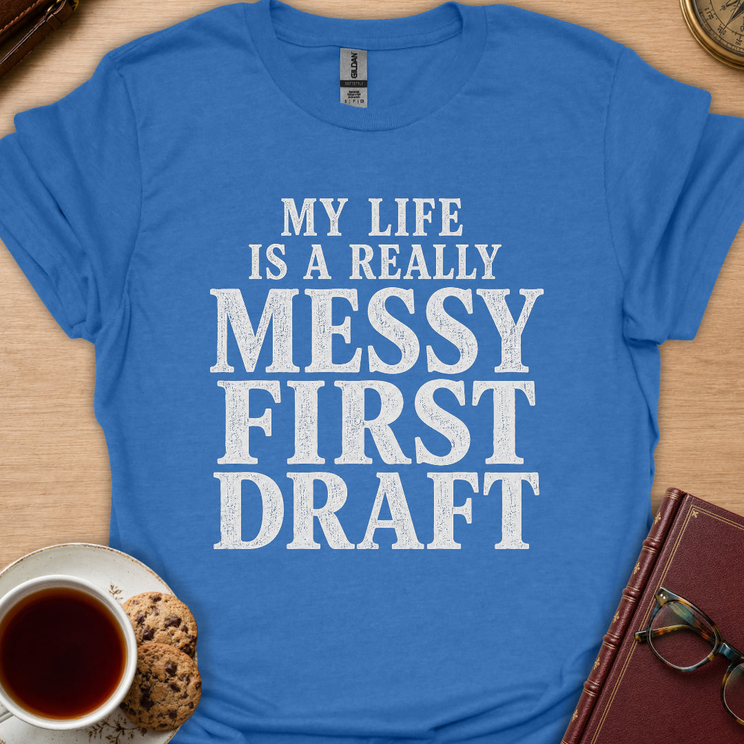 Messy Life T-Shirt
