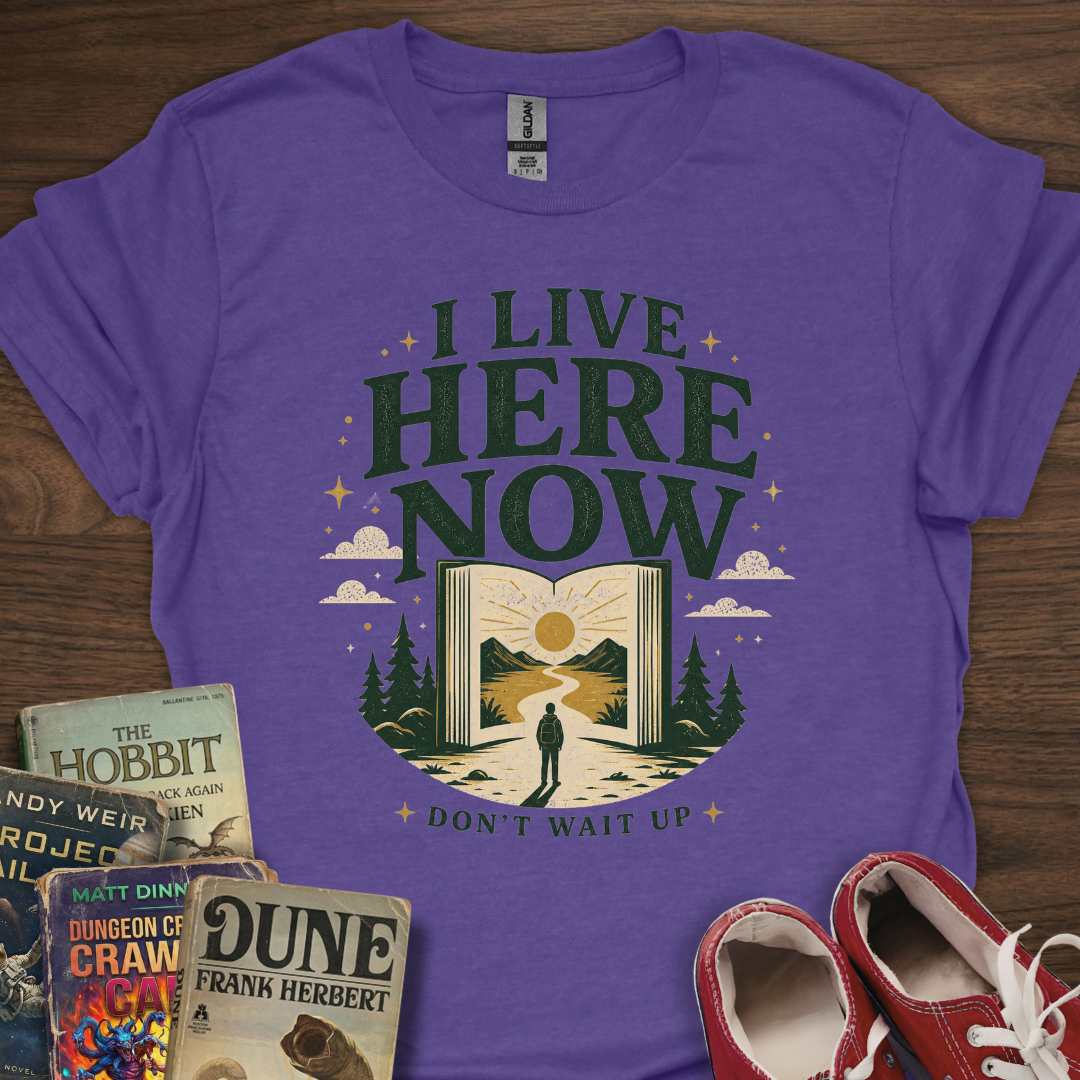 I Live Here Now T-Shirt