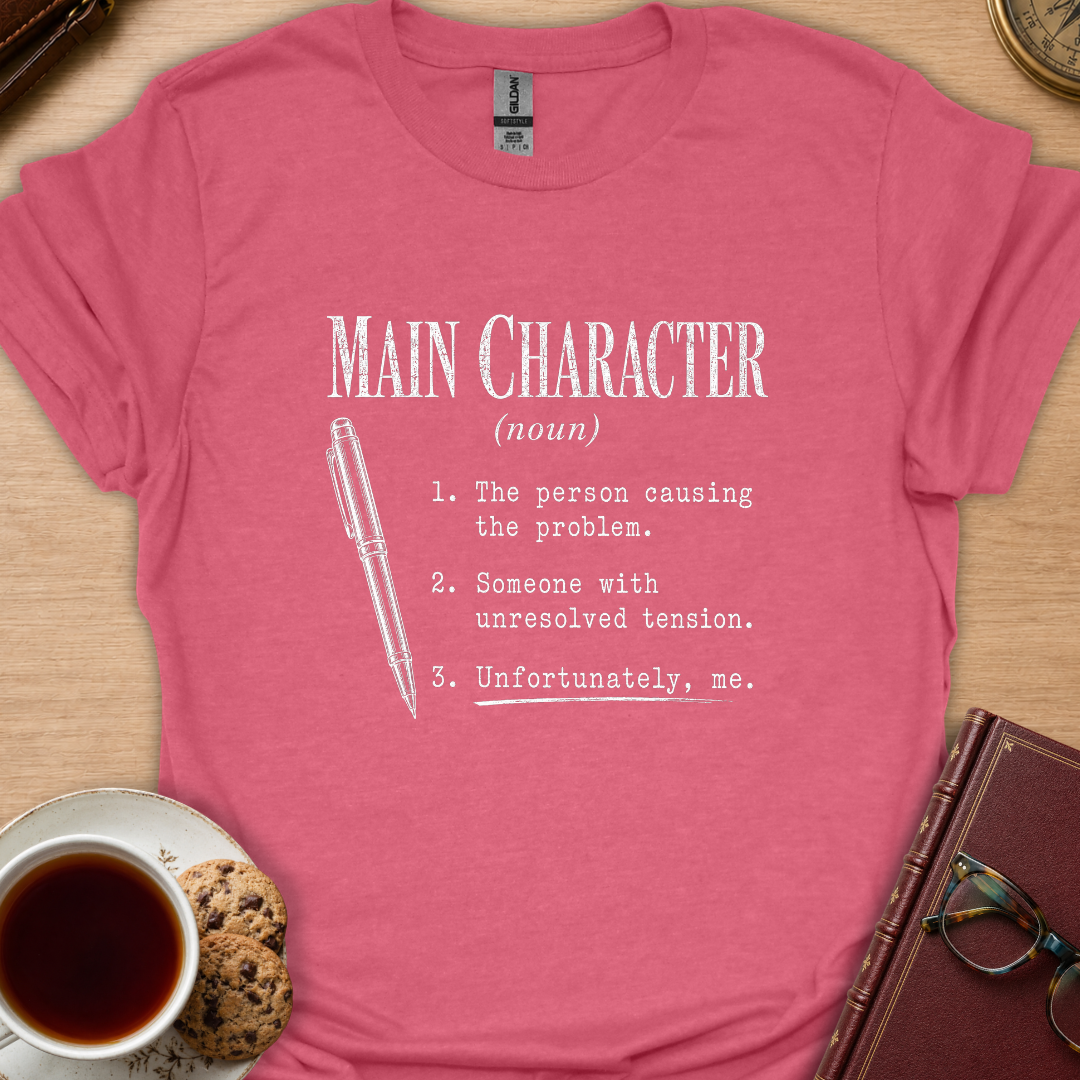 Main Character Definition T-Shirt