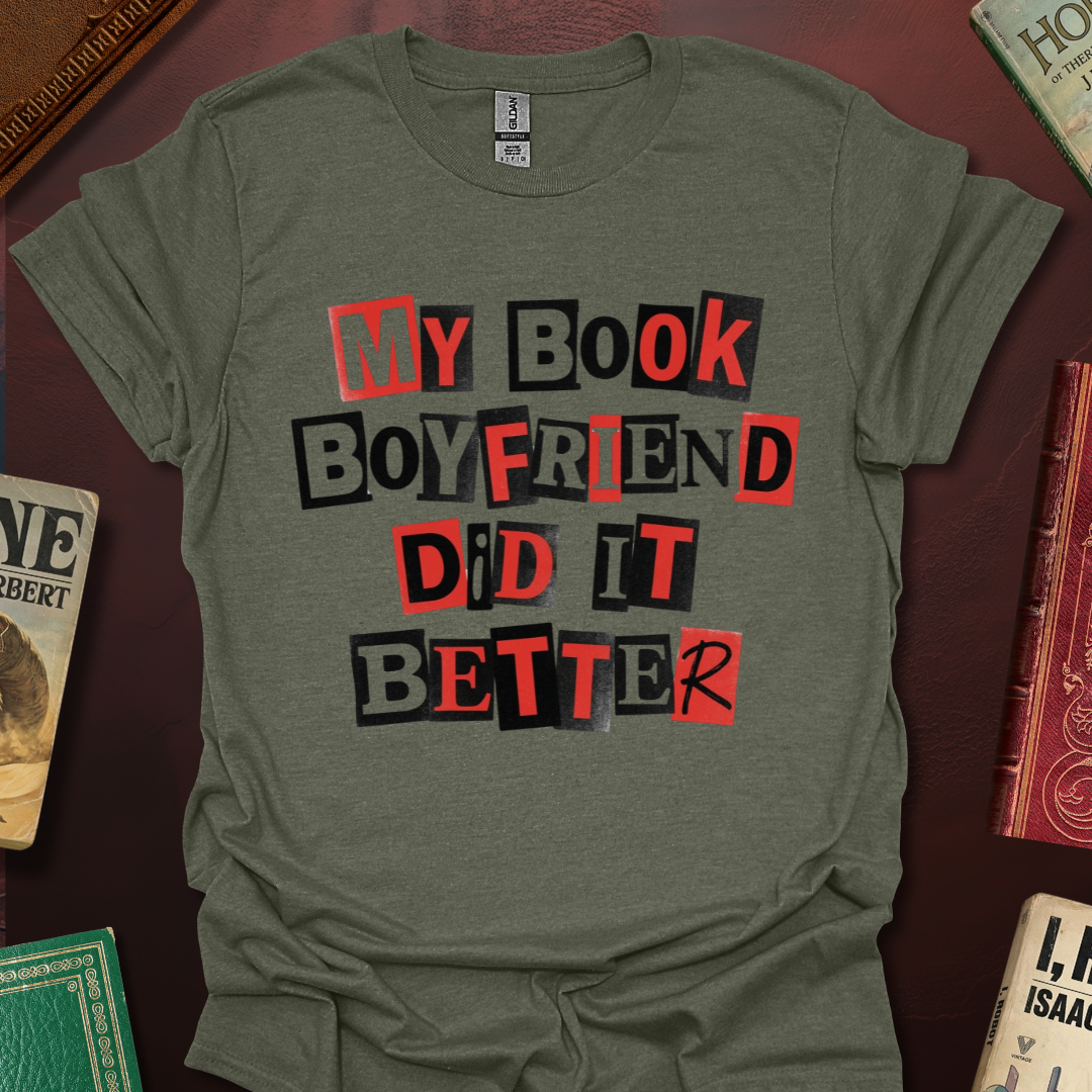 My Book Boyfriend Did It Better Zine T-Shirt