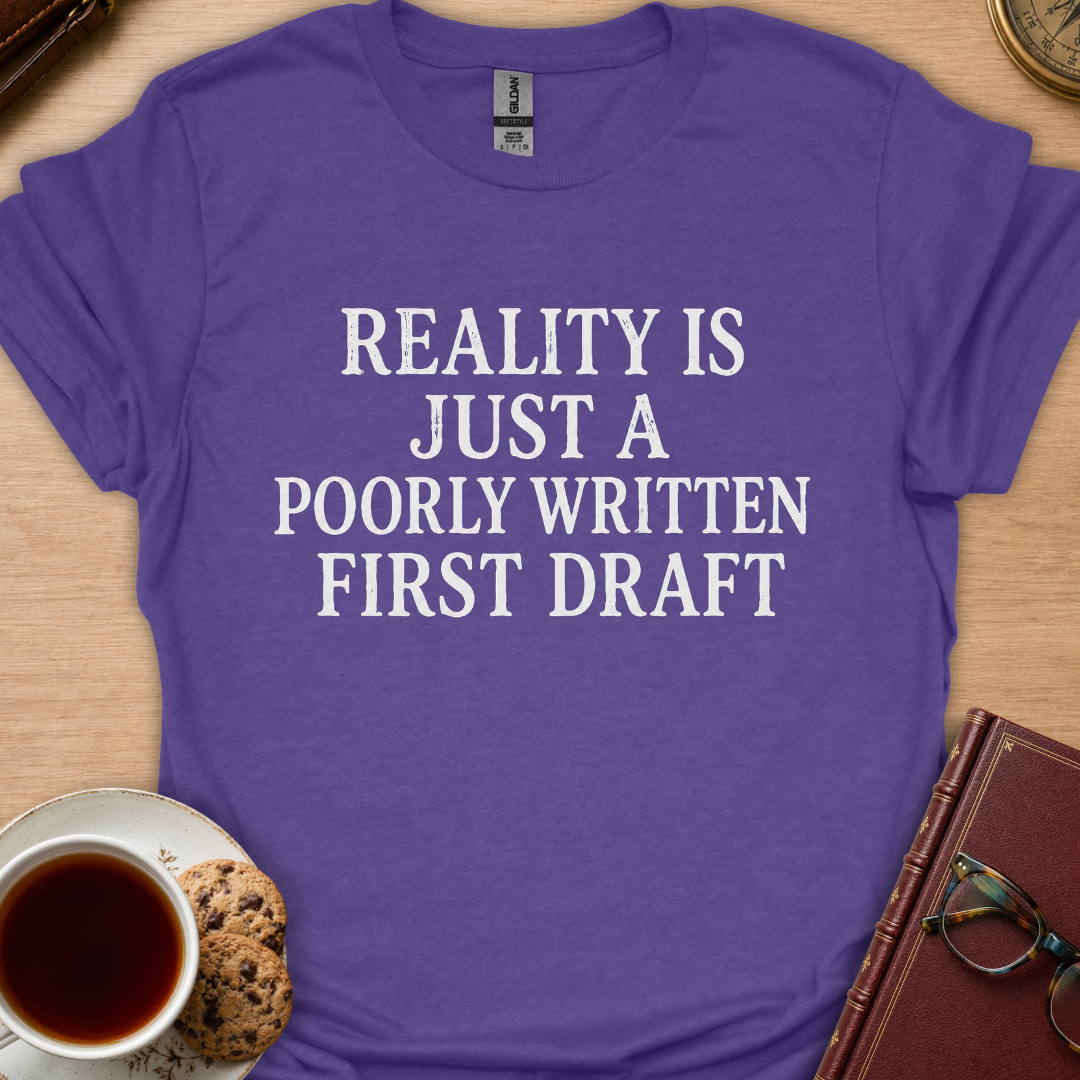 Reality Is T-Shirt