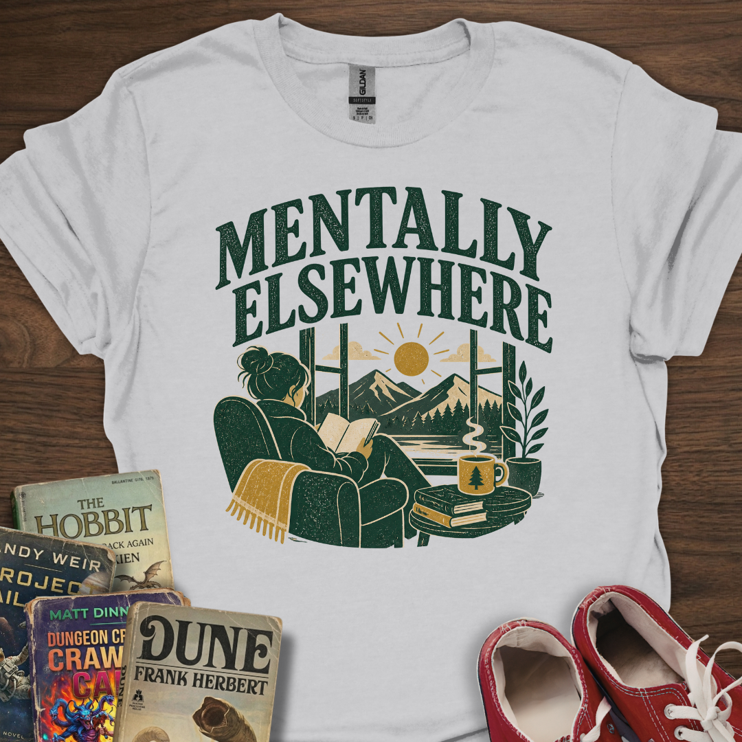 Mentally Elsewhere T-Shirt