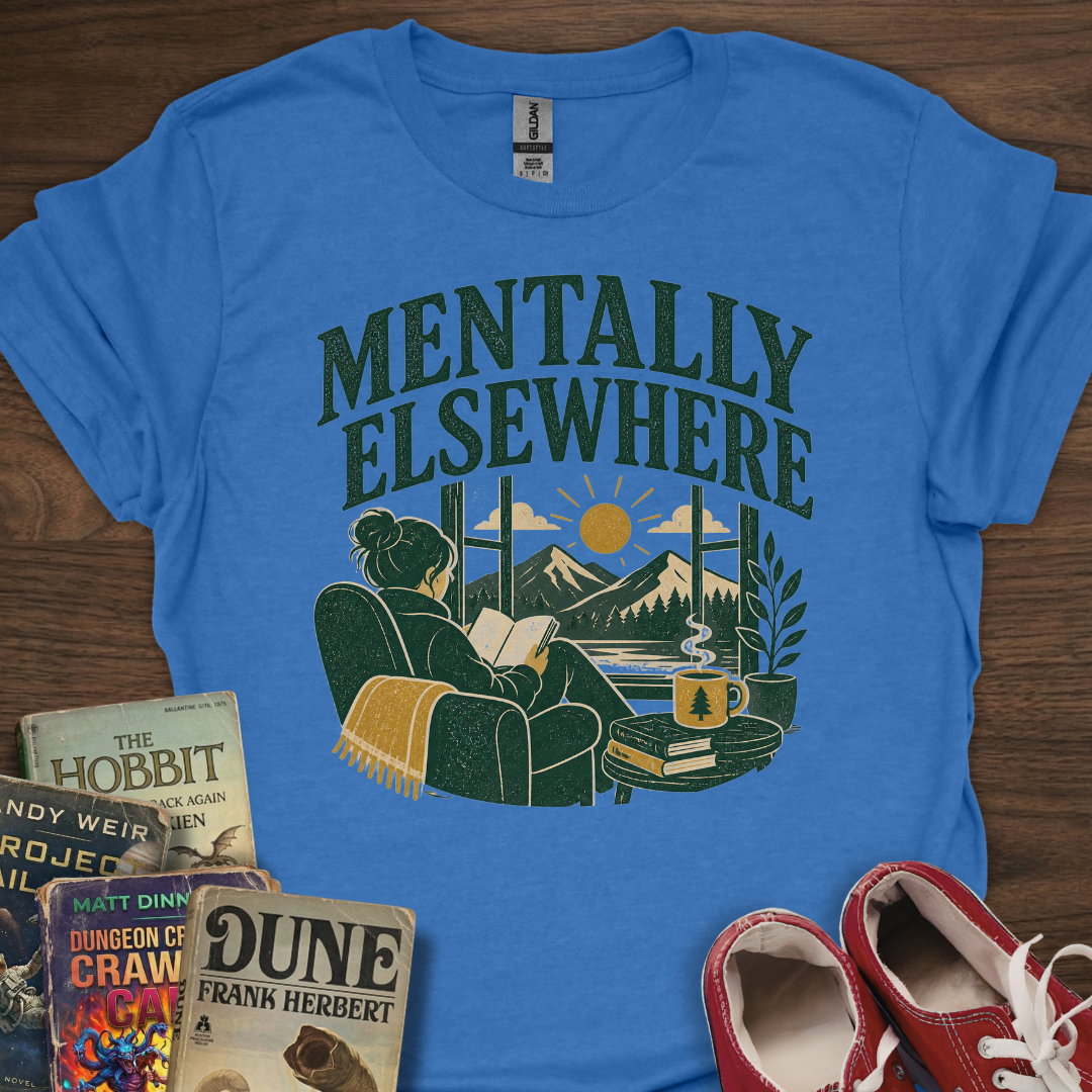 Mentally Elsewhere T-Shirt