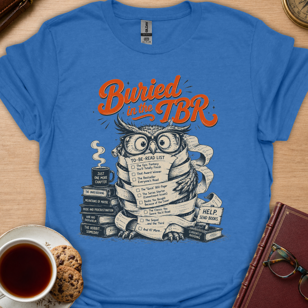 Buried In The TBR T-Shirt
