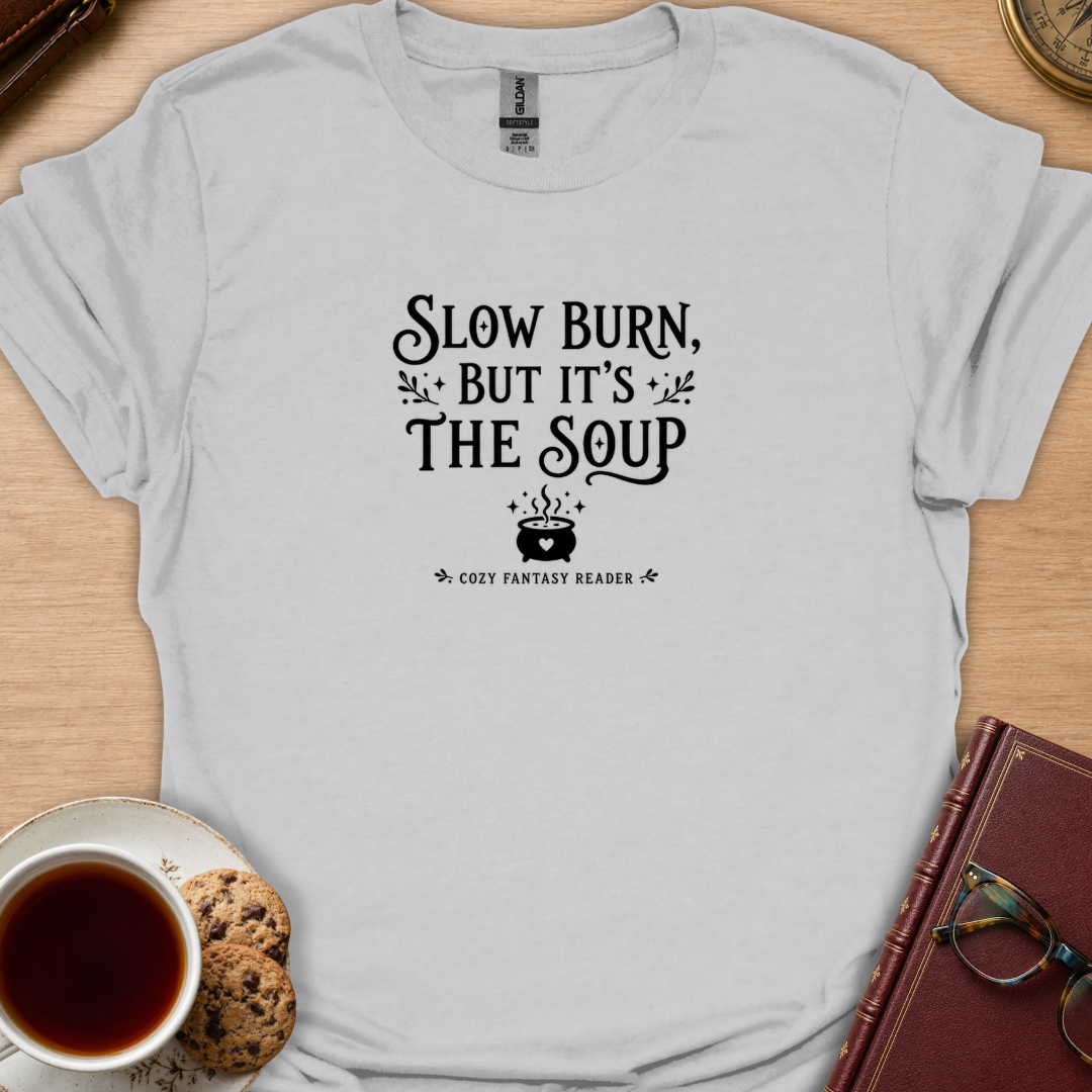 Slow Burn Soup T-Shirt