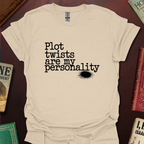 Plot Twists Are My Personality T-Shirt