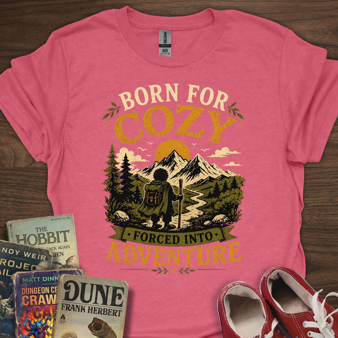Born For Cozy T-Shirt