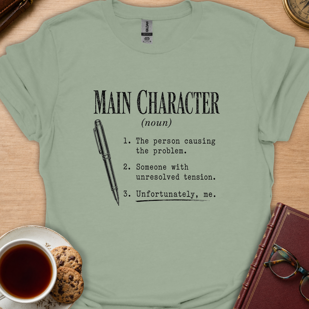 Main Character Definition T-Shirt