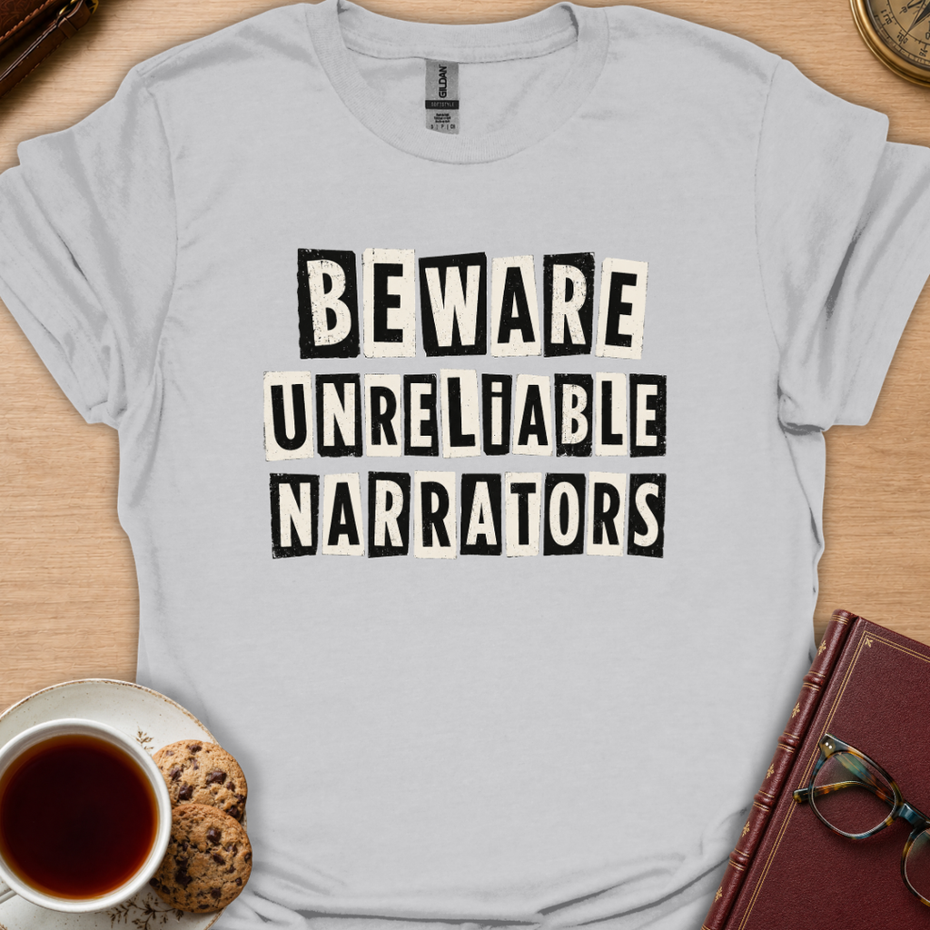 Beware Narrators T-Shirt
